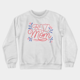 Best knitting mom ever Crewneck Sweatshirt